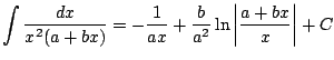 $ \displaystyle \int \frac{dx}{x^2(a+bx)}= -\frac{1}{ax} +\frac{b}{a^2}\ln \left\vert \frac{a+bx}{x} \right\vert+C$